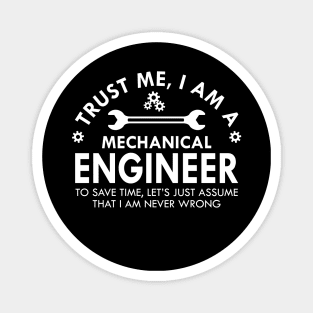 Mechanical Engineer - Trust me I am a mechanical engineer Magnet